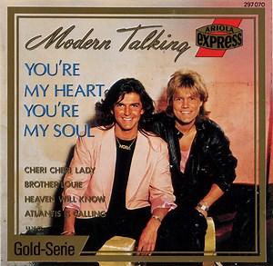 Modern Talking - You're My Heart, You're My Soul