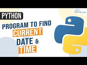 How to Find Current Date & Time in Python | Python DateTime Module | Display Date & Time In python