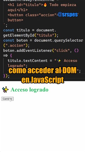 SrSpes | Desarrollador Web on Instagram: "Cómo acceder al DOM en JavaScript . . #srspes #javascriptdesdecero #html #webdeveloperstarterkit"