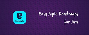 Roadmaps | Easy Agile