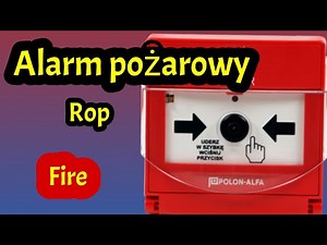 Alarm pożarowy użycie przycisku ROP. Otwarcie drzwi ewakuacyjnych.