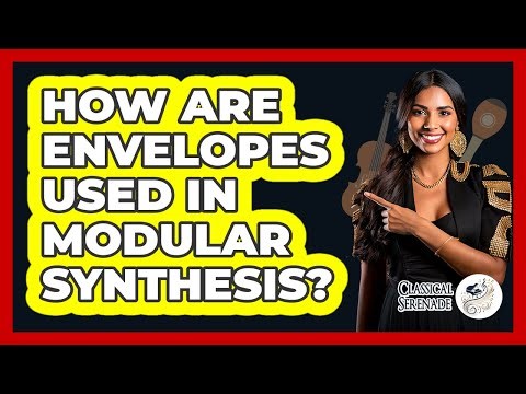 How Are Envelopes Used In Modular Synthesis?
