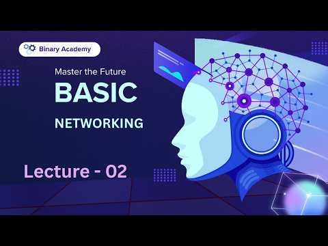Networking course Complete Basics for Absolute Beginners. | Lecture - 02