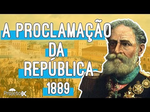 História - A Proclamação da República (1889)