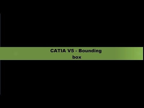 CATIA V5 - bounding box