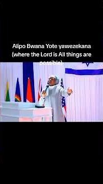 Alipo Bwana Yote yawezekana #repentance #worship