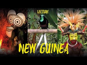Amazing Tribes of New Guinea (lecture by Stewart McPherson)