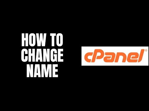How To Change Name cPanel Tutorials