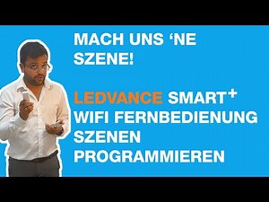 Wie du Szenen in die LEDVANCE SMART+ WiFi Fernbedienung einprogrammierst ✅