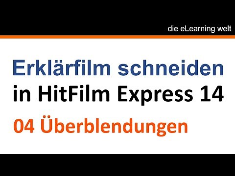 tutorial hitfilm express deutsch, Tutorial Überblenden