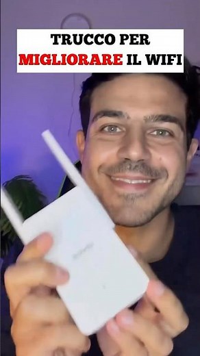 Trucco per migliorare il tuo wifi