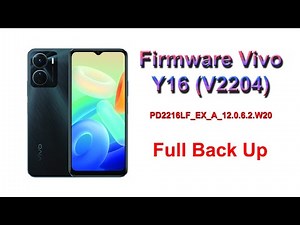 Firmware Vivo Y16 (V2204) Full Back Up