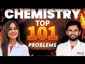 Top 101 Problems : JEE Main Chemistry | JEE 2025 #jee1
