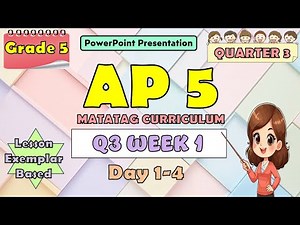 AP 5 Matatag Curriculum PowerPoint Presentation Quarter 3 Week 1 Day 1-4