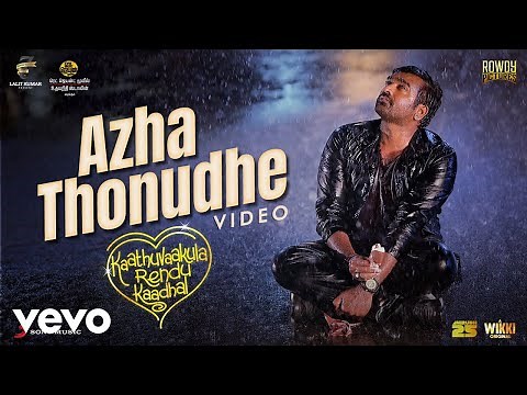 Kaathuvaakula Rendu Kaadhal - Azha Thonudhe Video | Vijay Sethupathi | Anirudh
