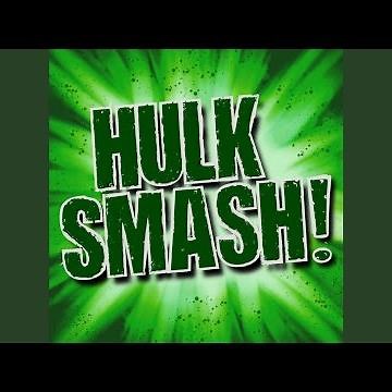 Hulk Smash!