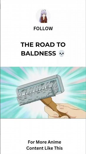 The Road To Baldness 💀