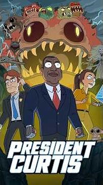 President Curtis: More Than Just A Spin-Off #PresidentCurtis #AdultSwim #rickandmorty
