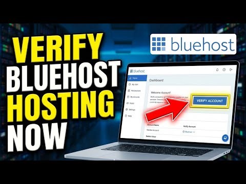 How to Verify Web Hosting Services with Bluehost - Quick Tutorial