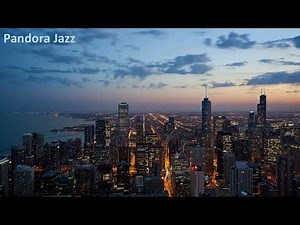 Pandora Jazz: Smooth Jazz Music for Study Work in Cities