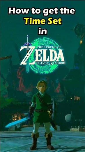How to get the Time Set in Zelda Tears of the Kingdom