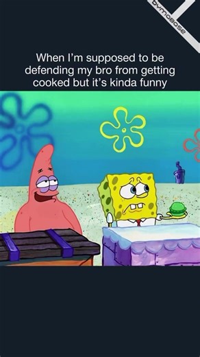 When I'm supposed to be defending bro but it's lowkey funny - Spongebob Meme