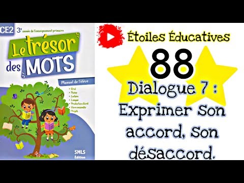 Dialogue 7 page 88 : Exprimer son accord et son désaccord page 88 | Trésor des Mots CE2 page 88