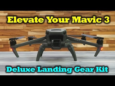Elevate Your Mavic 3 - New Landing Gear Review