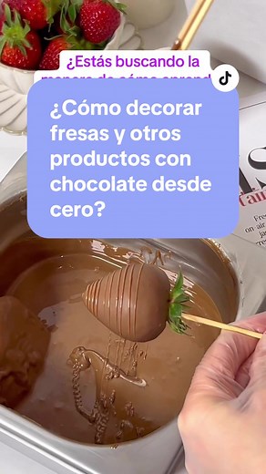 ¿Cómo decorar fresas y otros productos con chocolate desde cero?