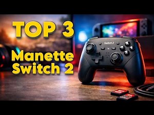 TOP 3 : Meilleure Manette Switch 2 2026