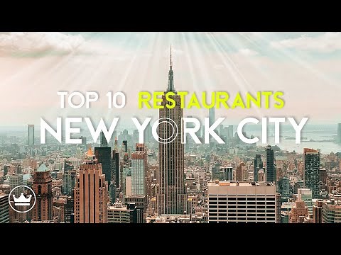 The Top 10 BEST Restaurants in New York City, USA (2024)
