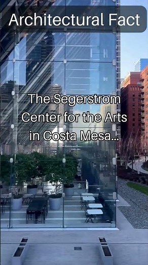 Segerstrom Center for the Arts - Orange County Architectural Facts