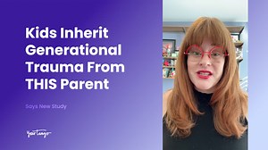 Kids Inherit Generational Trauma From This Parent, Says New Study