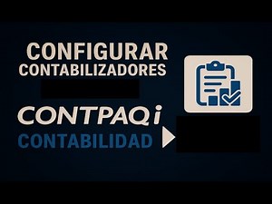 Como Configurar y Usar un Contabilizador en ContPAQ
