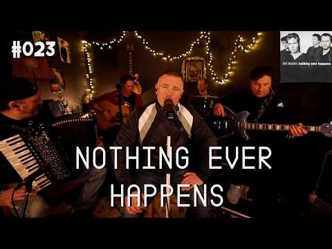 Nothing Ever Happens | Del Amitri | ‪@delamitri3622‬ | feat. Liam McGrandles