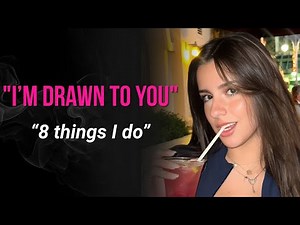 8 Things Women Do When They're Secretly Drawn to You