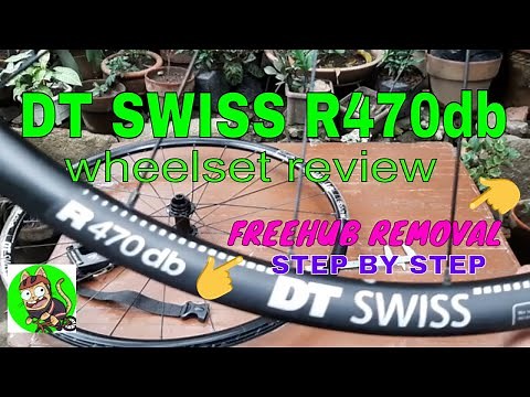 DT SWISS R470db wheelset & FREEHUB REMOVAL TUTORIAL STEP BY STEP