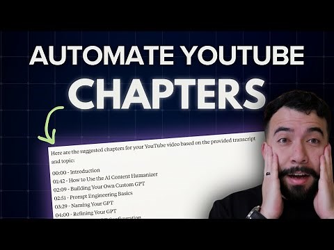 How To Add Chapters To YouTube Videos With AI - Using Just One Prompt