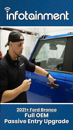 2021-26 Ford Bronco Passive Keyless Entry Upgrade - Infotainment.com