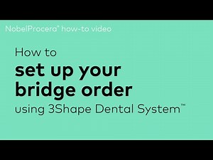 How to set up your bridge order using 3Shape Dental System™