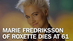Singer Marie Fredriksson, of Swedish pop duo Roxette, dies at 61 https://ti.me/2E6NcT6 | TIME