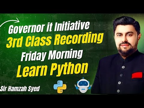 Governor IT Initiative - Class 3 | Lists, Tuples, Sets & Modules | Full Recording