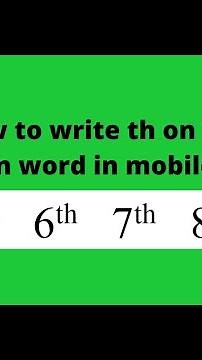 How to write th on top in word in mobile