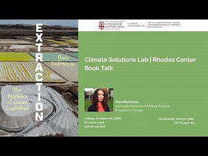 Thea Riofrancos — Extraction: The Frontiers of Green Capitalism