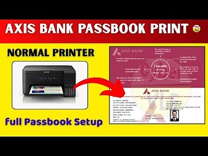 Axis Bank Passbook Print Software | Printer Setup Full Guide | Axis Bank Passbook Print Full Setup