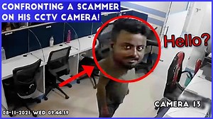 729K views · 11K reactions | Confronting A SCAMMER on his OWN CCTV Cameras! | Scambaiter | Facebook