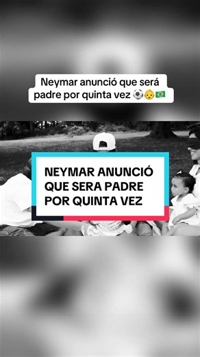 YA SON CINCO 👶⚽️🇧🇷 Neymar y su pareja la modelo e influencer Bruna Biancardi, anunciaron que serán padres a través de un emotivo video en redes sociales. Este será la quinta vez que el futbolista brasileño se convierta en padre. Qué opinas⁉️ #futbol #neymar #mundial #brasil #noticias
