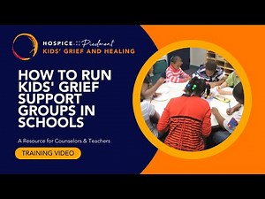 How to Facilitate Children's Grief Support Groups in Schools