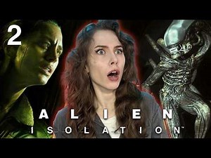 Ripley Meets A Xenomorph | Alien Isolation Full Playthrough #2
