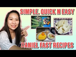 DANIEL FAST RECIPES | Simple, Quick and Easy Recipes | Jen Armecin